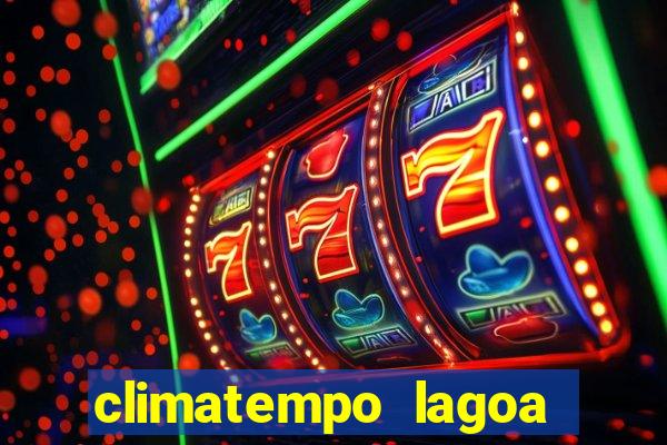 climatempo lagoa real bahia